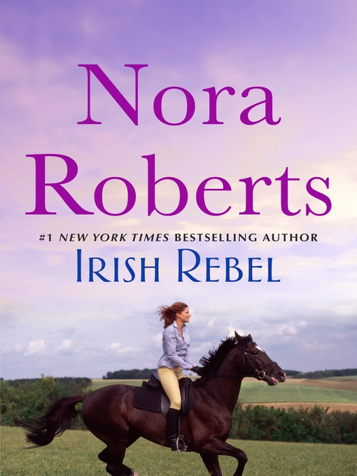Title details for Irish Rebel by Nora Roberts - Wait list